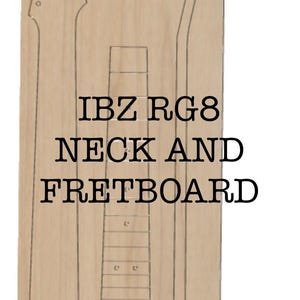 Ibz RG8 hals en fretboard SVG, DXF, CNC-bestand, XCarve, Shapeoko, Onefinity, Alienfox