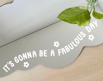 Mirror Sticker, It’s gonna be a fabulous, positive affirmation sticker, mirror decal, for her, mirror sticker bathroom, mirror sticker car