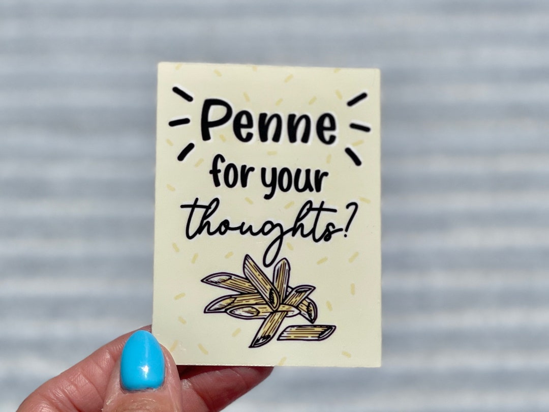 Penne for Your Thoughts Pasta Sticker Waterproof Sticker Etsy