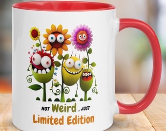 Funny Mug Gift Weird Mug Gift Funny Limited Edition Mug Humorous Mug Unique Statement Humor Novelty Quirky Cup