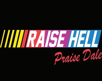 Raise Hell Praise Dale Decal - Etsy