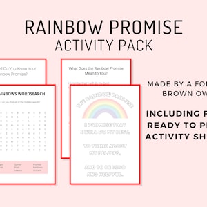 May include: A Rainbow Promise Activity Pack featuring four ready-to-print activity sheets. The sheets include a word search and prompts about the Rainbow Promise. The text includes "The Rainbow Promise" and "I promise that I will do my best."