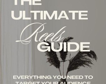 The Ultimate Reels Guide | Instagram Reels Strategy Ebook for Growth & Engagement | Social Media Content Planner PDF
