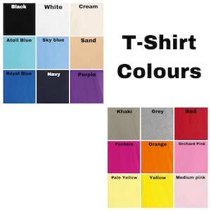 May include: A chart showing various t-shirt colors, including black, white, cream, atoll blue, sky blue, sand, royal blue, navy, purple, khaki, grey, red, fuchsia, orange, orchard pink, pale yellow, yellow, and medium pink.