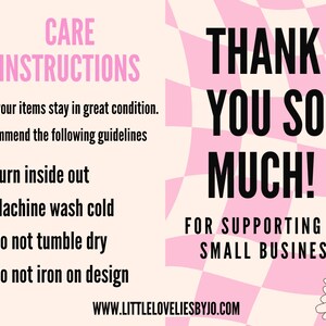 May include: Pink and white checkered background with the text "THANK YOU SO MUCH!" in black. The image also includes care instructions and a website address. The design features daisy and smiley face graphics.