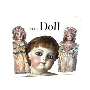 Vintage 1988 Beautiful XL Collector's Book The Doll Hardcover / Antique The Doll Collectors Book