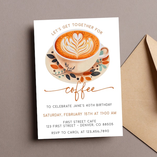 Let's Get Together For Coffee Invitation Template, Any Occasion Coffee, Coffee Birthday, Editable, Instant Download, Print or send digitally