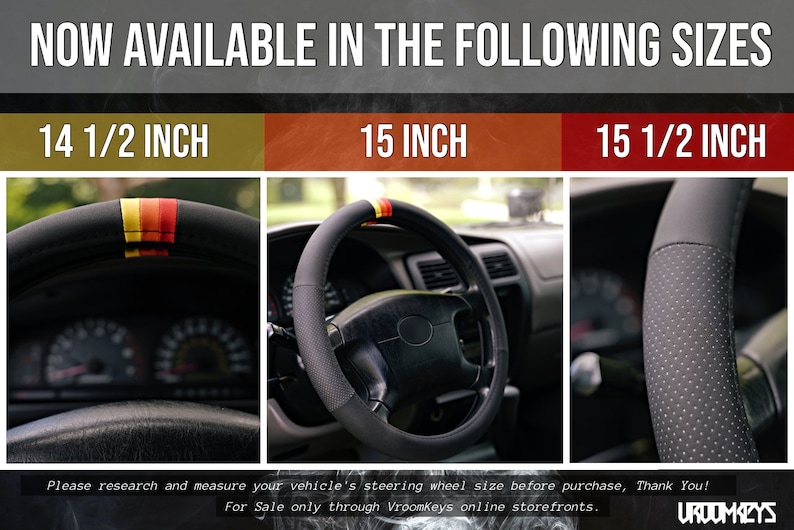 May include: Three steering wheel covers in different sizes: 14 1/2 inches, 15 inches, and 15 1/2 inches. The covers are black with a perforated texture and a red, yellow, and red stripe. The text "NOW AVAILABLE IN THE FOLLOWING SIZES" is at the top of the image. The text "Please research and measure your vehicle's steering wheel size before purchase, Thank You!" is at the bottom of the image. The text "For Sale only through Vroomkeys online storefronts." is at the bottom of the image. The text "URDUMKEYS" is at the bottom right of the image.