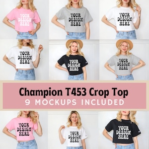 May include: Nine mockups of a Champion T453 crop top in various colors, including pink, white, gray, black, and heather gray. The mockups show the front of the shirt with the text "YOUR DESIGN HERE" printed on the front.