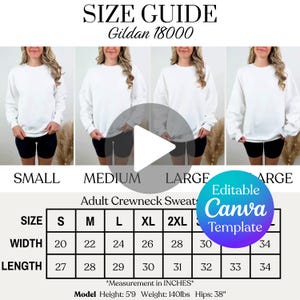 May include: Size guide for Gildan 18000 adult crewneck sweatshirts. The guide includes measurements in inches for sizes S, M, L, XL, and 2XL. The model is 5'9" tall, weighs 140 lbs, and has 38" hips. The image also includes the text "Editable Canva Template."