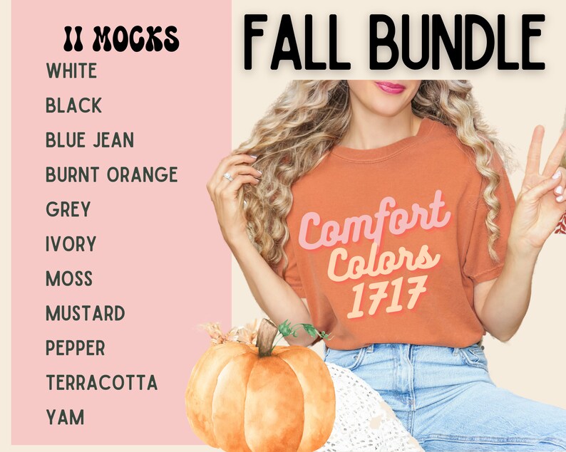 May include: A woman wearing a burnt orange t-shirt with the text "Comfort Colors 1717" printed on it. She is holding a small pumpkin in her left hand. The image is set against a pink background with a list of colors in black text.