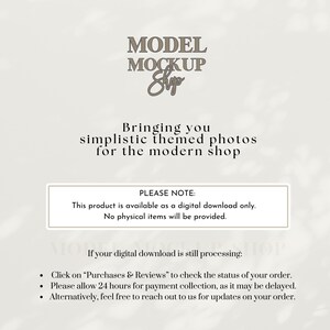 May include: A digital download mockup shop with a white background and brown text. The text reads "MODEL MOCKUP Shop" and "Bringing you simplistic themed photos for the modern shop". The text "PLEASE NOTE:" is also included, followed by "This product is available as a digital download only. No physical items will be provided."
