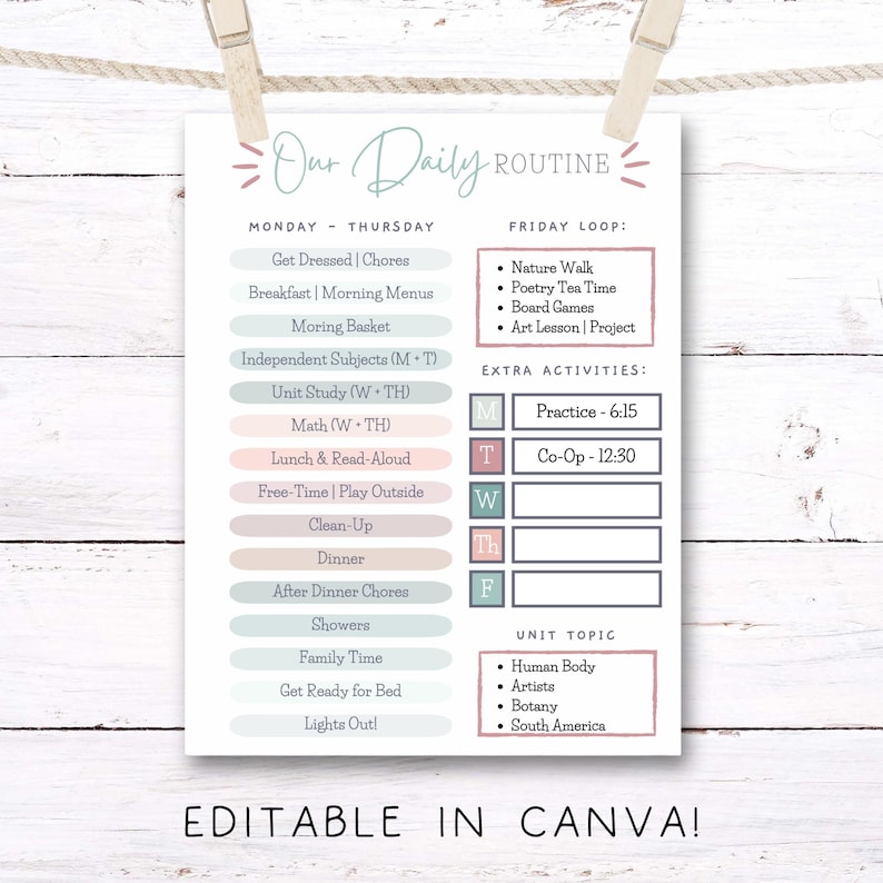 May include: A printable daily routine chart with a light blue and pink color scheme, held by a wooden clip. The chart includes a schedule for Monday through Thursday and a Friday loop, with extra activities and unit topics. Text on the chart reads "Our Daily Routine" and "Editable in Canva!"