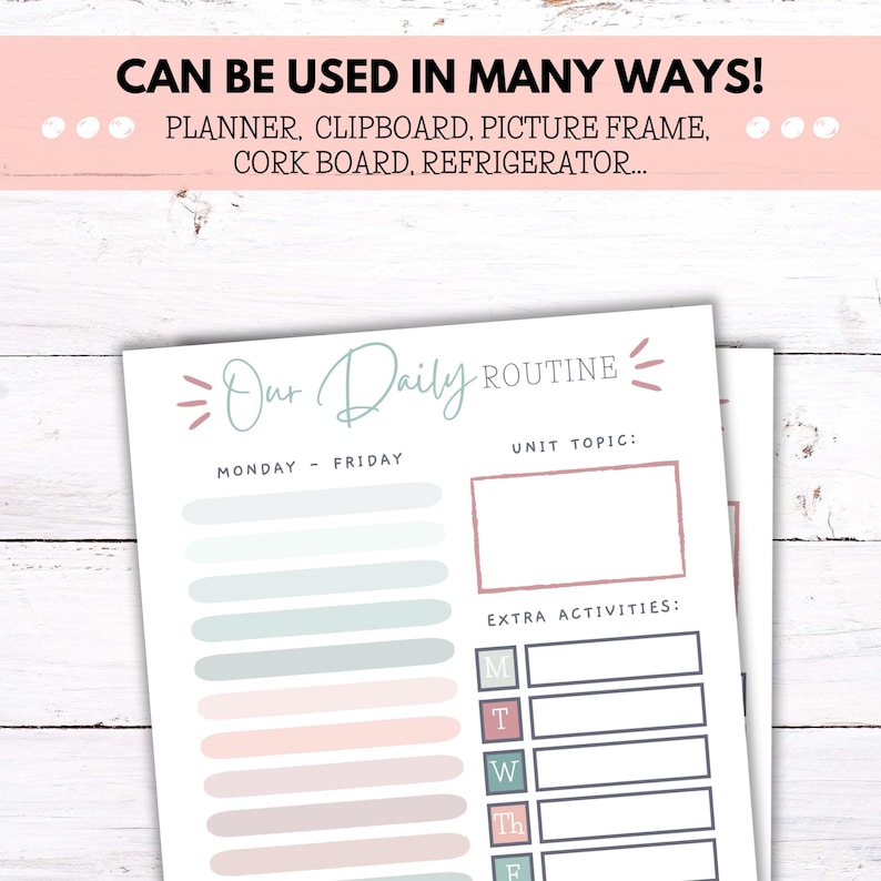 May include: A daily routine planner with the text "Our Daily Routine" in a script font. The planner includes sections for Monday through Friday, unit topics, and extra activities. The top banner reads "Can Be Used In Many Ways!"