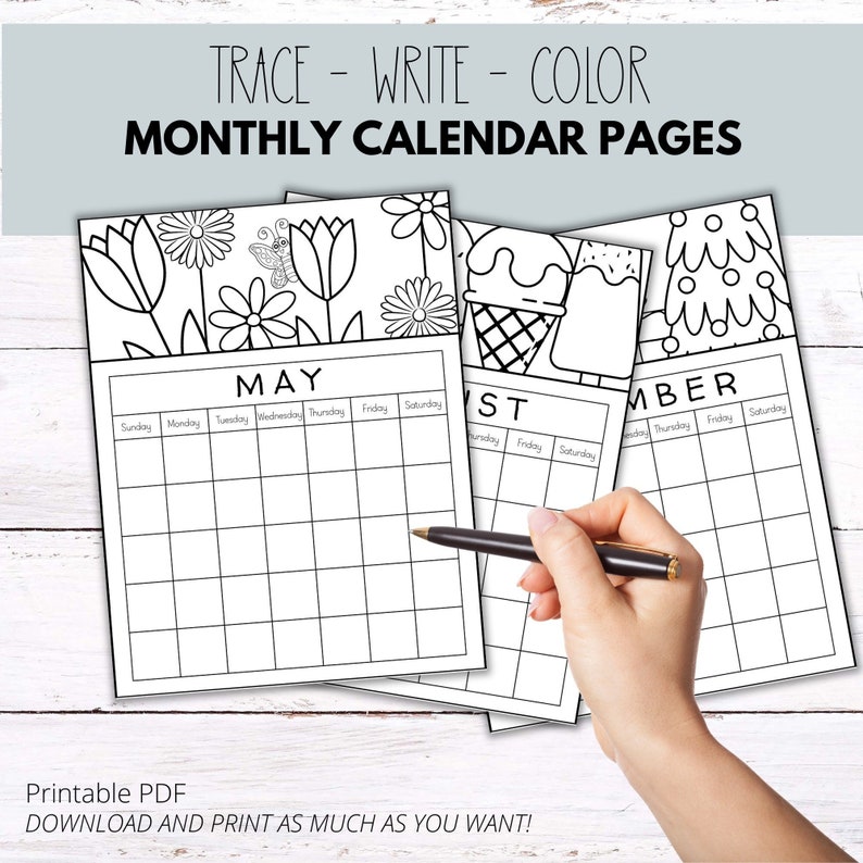 May include: Three printable monthly calendar pages with black and white illustrations. The first page features a floral design with tulips and daisies. The second page features an ice cream cone and a popsicle. The third page features a Christmas tree with ornaments. The text "TRACE - WRITE - COLOR" and "MONTHLY CALENDAR PAGES" is at the top of the image. The text "MAY", "ST", and "MBER" is at the top of each calendar page. The text "Printable PDF DOWNLOAD AND PRINT AS MUCH AS YOU WANT!" is at the bottom of the image.