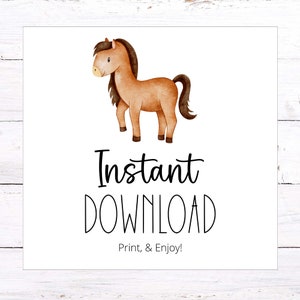 May include: Printable digital download featuring a watercolor illustration of a brown horse with a black mane and tail. The text "Instant Download" and "Print & Enjoy!" is below the horse.