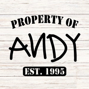 Propiedad de Andy, Personalizar regalo Svg, Archivo de corte de vinilo, Svg, Jpg, Png, Archivos de diseño imprimibles