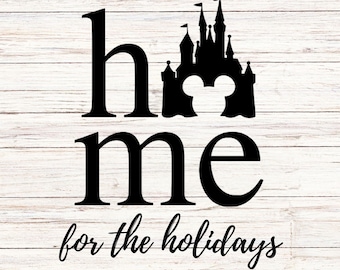 Castle Home for the Holiday, Customize Gift Svg, Vinyl Cut File, Svg, Jpg, Png, Printable Design Files