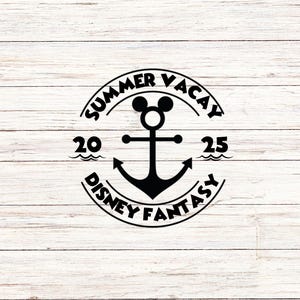 Summer Vacay Cruise, D I S N E Y Fantasy, Customize Gift Svg, Vinyl Cut File, Svg, Jpg, Png, Printable Design Files