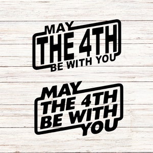 May the Fourth Be With You, 2pk designs, Customize Gift Svg, Vinyl Cut File, Svg, Jpg, Png, Printable Design Files