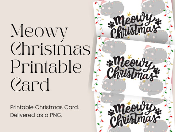 Meowy Christmas Printable Card | Holiday Greeting Cards | Digital Downloads