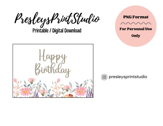 Floral Happy Birthday | Printable Card | Birthday Card | Digital Download | For Her