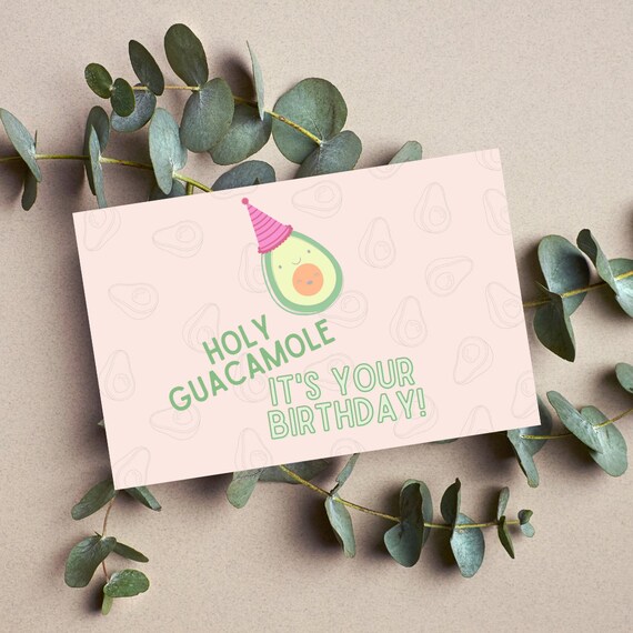 Holy Guacamole Birthday Card | Digital Download | Happy Birthday Card | Printable Birthday Card