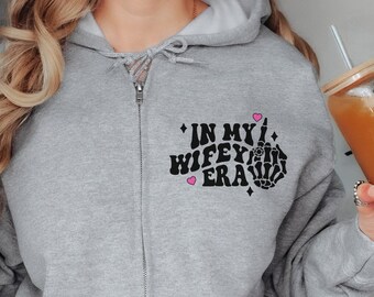 Womens Zip Up Hoodie Wifey Era, Gift for Wife, Engagement Hoodie, Full Zip Up Sweatshirt, Honey moon, Bride, Engagement Gift, Wifey and Hubs