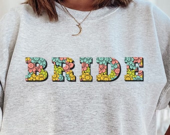 Floral Bride Flower Sweatshirt, Retro Bride, Flower Bride, Crewneck Bride, Bridal Gift, Hippie Bride
