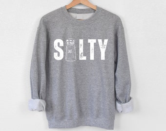 Salty Sweatshirt, Funny Sweatshirts, Beach Sweatshirt, Salty Shirt, Summer Aesthetic Clothes, Gifts for Her, Salty crew, Vacation Sweatshirt