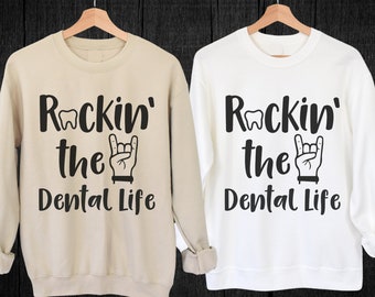 Dental Assistant Shirt, Dental Sweatshirt, Dental Hygiene, Dentist Gift, Dental Assistance Gift, Dental Graduate Gift, Dental Office