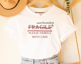 Overstimulated Shirt, ADHD Shirt, Neurodivergent Shirt, Autism Shirt, Actually Autistic, Mental Health Shirt, ADHD Gifts, Neurodiversity