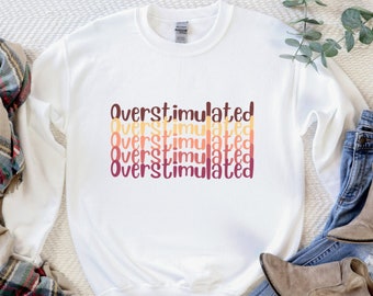 Overstimulated Adult ADHD Flag Crewneck Sweatshirt | Neurodivergent Gift for Mom, Men, Women | Non Binary Gender Neutral Sweater S - 5XL