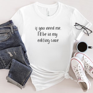 Editing Cave Photographer Shirt, Film Editor Shirt, Filmmaker Gift, Videographer Gift, Photographer Gifts, Copy Writer Tshirt, Novelist Gift