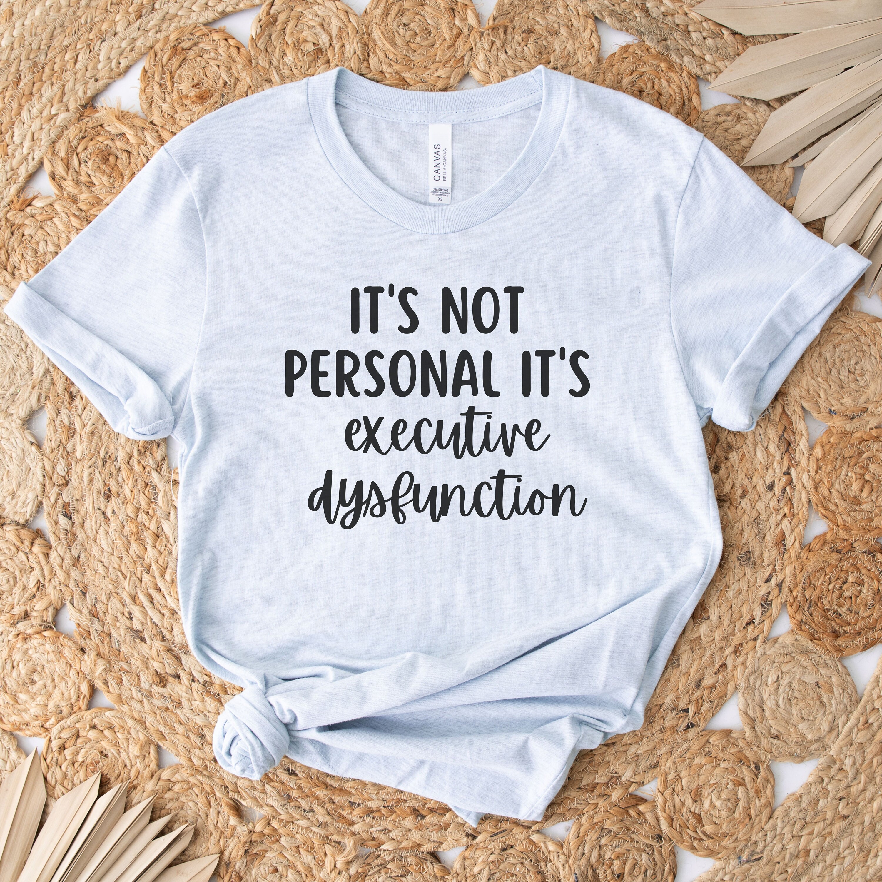 Executive Dysfunction Funny Neurodiversity Shirt, Adult ADHD Merch ...