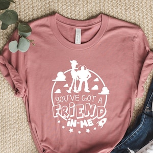 You&#39;ve got a Friend in me, Disneyland Shirt, Disneyworld Shirt, Disney Vacation, Toy Story, Family Disney Shirt, Toy Story Shirt, Disney Tee