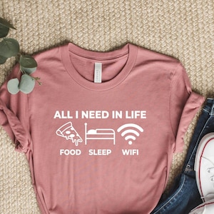 Funny Food Sleep Wifi Shirt: Gamer Unisex Tee