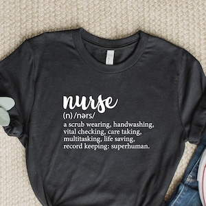 Nurse Definition Shirt, Nursing School Shirt, Nursing Gift, Cute Nurse Shirt, Nurse Appreciation T-shirt, Gift For Nurse Tee, Nurse Gift Tee