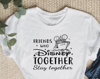 Camiseta Amigos que Disney Juntos, Camiseta Mantente Junto, Camisetas Mejores Amigos para Mujeres y Hombres, Camisetas a Juego para Amigos, Camiseta para Vacaciones en Crucero
