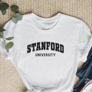 Stanford University Shirt, Stanford TShirt, Stanford University Gift, College Student, University Shirt, Custom University, College Shirt