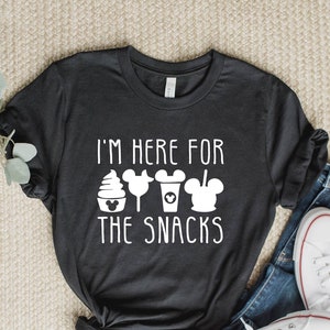 I&#39;m Here for the Snacks T-Shirt: Family Theme Park Vacation Tee