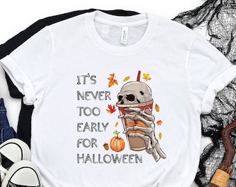 T-shirt tête de mort pour Halloween, T-shirt « Il n'est jamais trop tôt pour Halloween », Halloween gothique, T-shirt squelette buveur, T-shirt humoristique, T-shirt tête de mort pour Halloween