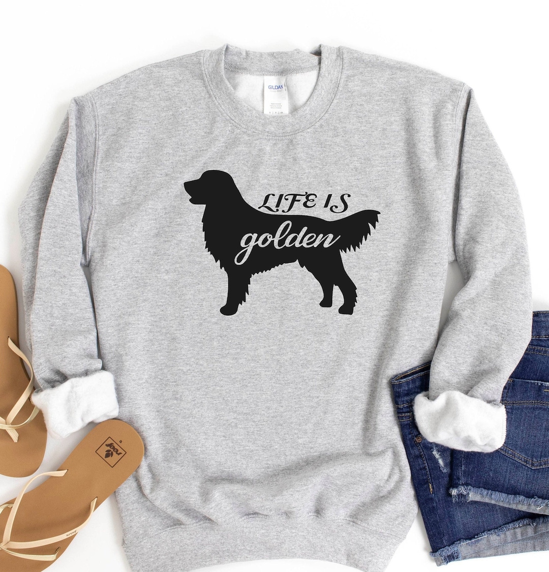Life is Golden Sweatshirt - Golden Retriever Mom Gift - Etsy