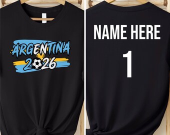 Argentina 2026 T-Shirt, Custom Name & Number Soccer Shirt, Personalized Football Jersey Tee,World Cup Style Fan Shirt,Gift for Soccer Lovers
