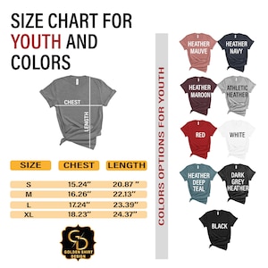 May include: Size chart for youth t-shirts with measurements in inches for chest and length.  The chart shows sizes S, M, L, and XL.  The chart also shows color options for the t-shirts, including heather mauve, heather navy, heather maroon, athletic heather, red, white, heather deep teal, dark grey heather, and black.