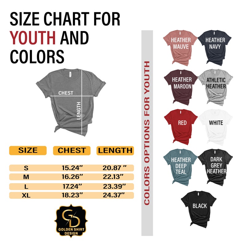 May include: Size chart for youth t-shirts with measurements in inches for chest and length.  The chart shows sizes S, M, L, and XL.  The chart also shows color options for the t-shirts, including heather mauve, heather navy, heather maroon, athletic heather, red, white, heather deep teal, dark grey heather, and black.