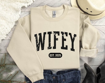 Personalized Wifey Sweatshirt, Custom Bride Sweatshirt, Gift For Bride, Cute Wifey Sweatshirt, Future Mrs, Wife Sweatshirt, Engagement Gift