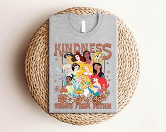 Kindness Grows From Within Shirt, Disney Princess Shirt, Cinderella Ariel Belle Snow White Tee, Disney Princess Outfit