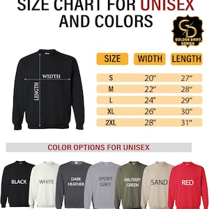 May include: Size chart for unisex sweatshirts with measurements in inches. Color options include black, white, dark heather, sport grey, military green, sand, and red.