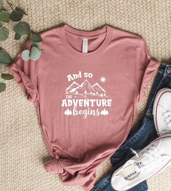 Adventure Begins Shirt: Explorer Camping Apparel, Nature Lover Gift